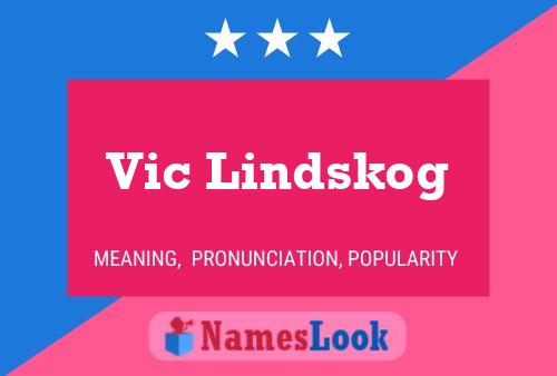 Poster del nome Vic Lindskog