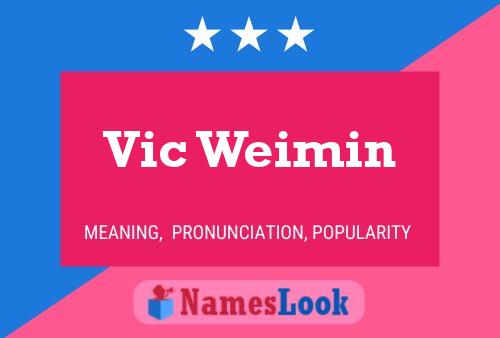 Poster del nome Vic Weimin