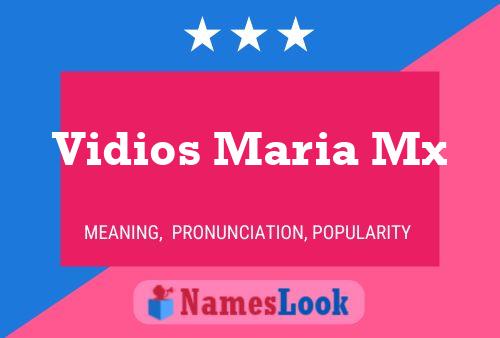 Poster del nome Vidios Maria Mx