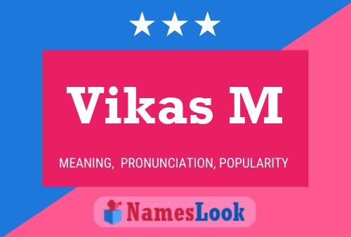 Poster del nome Vikas M