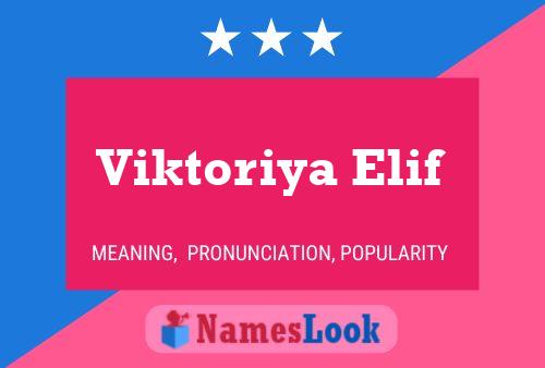 Poster del nome Viktoriya Elif