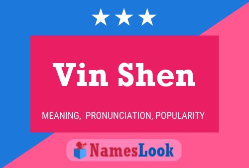 Poster del nome Vin Shen