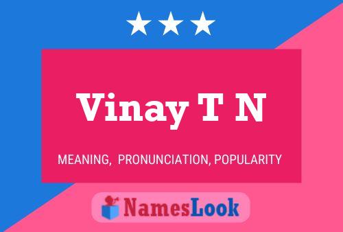 Poster del nome Vinay T N