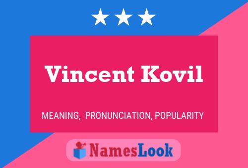 Poster del nome Vincent Kovil