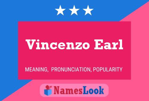 Poster del nome Vincenzo Earl