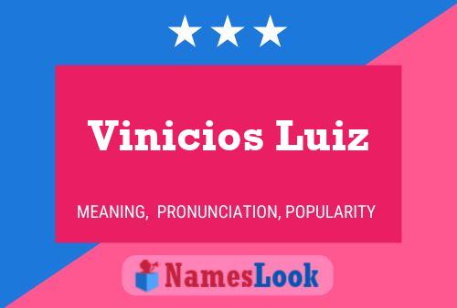 Poster del nome Vinicios Luiz