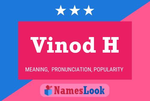 Poster del nome Vinod H