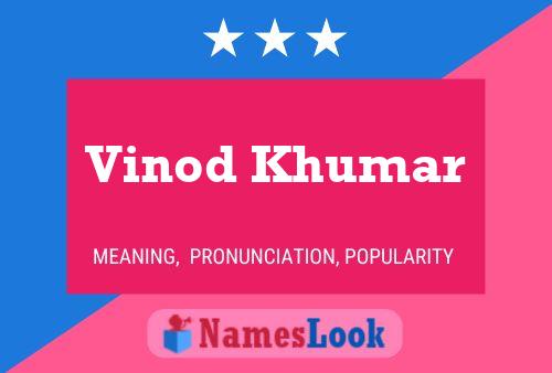 Poster del nome Vinod Khumar