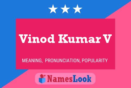 Poster del nome Vinod Kumar V