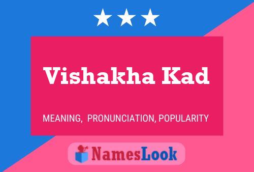 Poster del nome Vishakha Kad