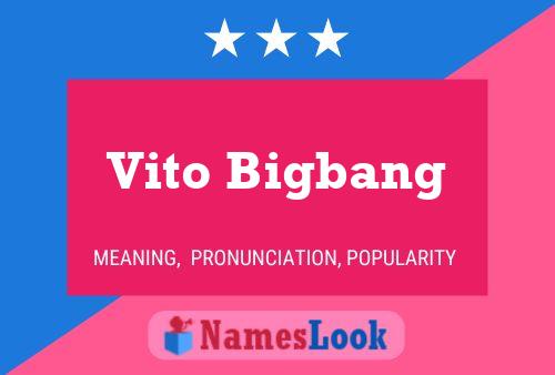 Poster del nome Vito Bigbang