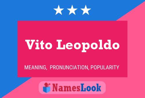 Poster del nome Vito Leopoldo