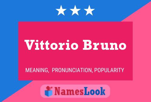 Poster del nome Vittorio Bruno