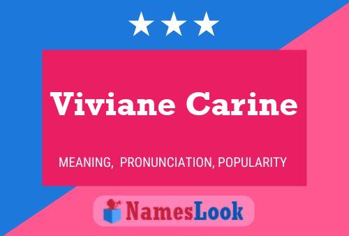 Poster del nome Viviane Carine