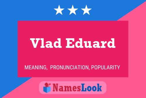 Poster del nome Vlad Eduard