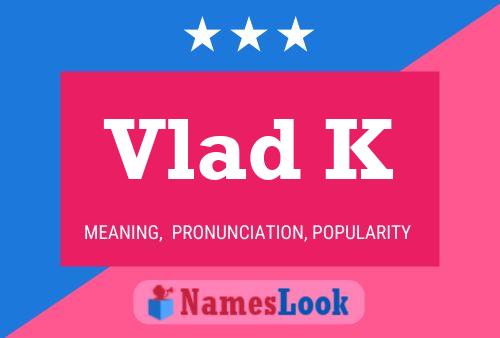 Poster del nome Vlad K