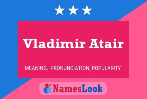 Poster del nome Vladimir Atair