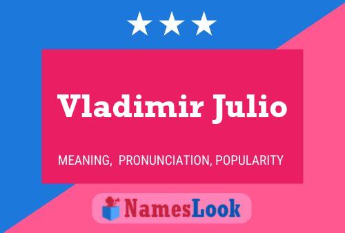 Poster del nome Vladimir Julio