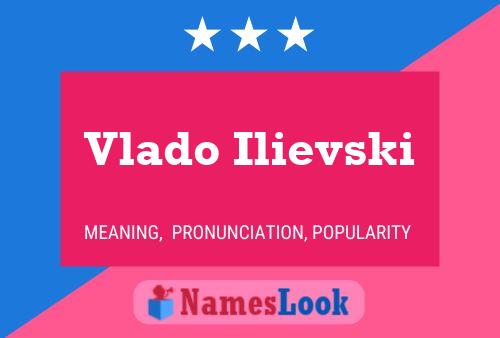 Poster del nome Vlado Ilievski