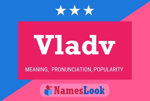 Poster del nome Vladv