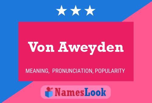 Poster del nome Von Aweyden