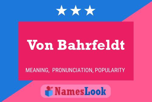 Poster del nome Von Bahrfeldt