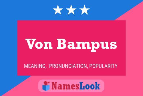 Poster del nome Von Bampus