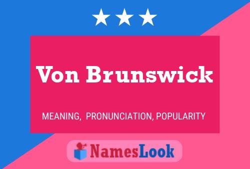 Poster del nome Von Brunswick