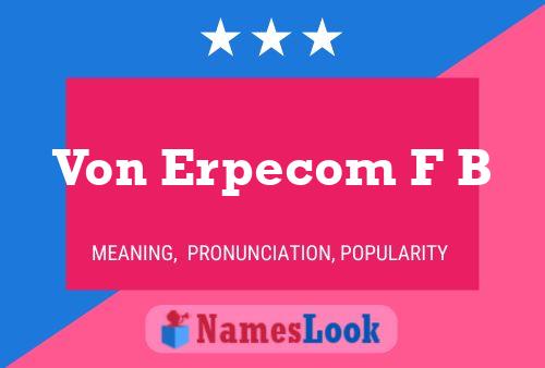 Poster del nome Von Erpecom F B