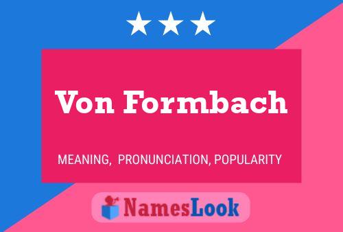 Poster del nome Von Formbach