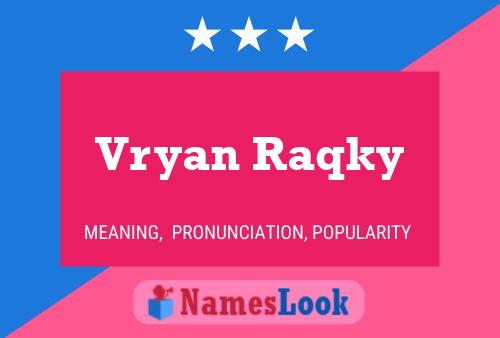 Poster del nome Vryan Raqky