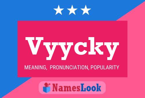 Poster del nome Vyycky