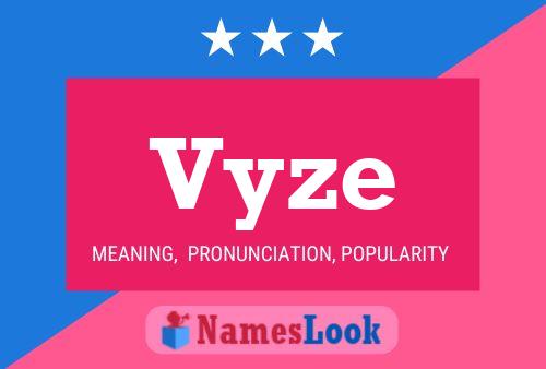 Poster del nome Vyze