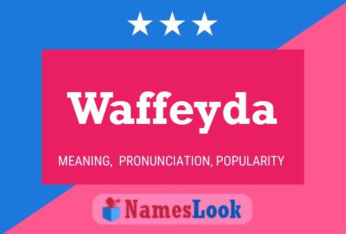 Poster del nome Waffeyda