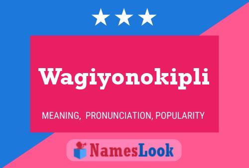 Poster del nome Wagiyonokipli