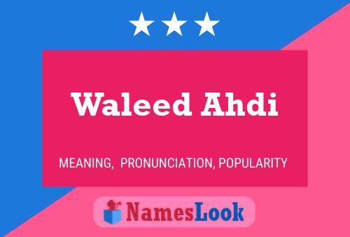 Poster del nome Waleed Ahdi