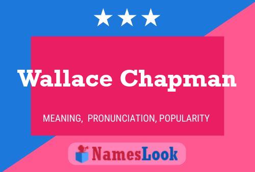 Poster del nome Wallace Chapman