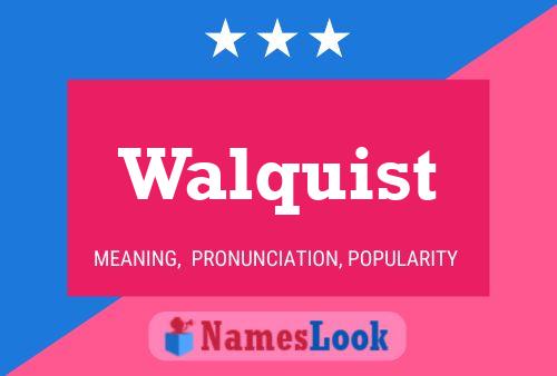 Poster del nome Walquist