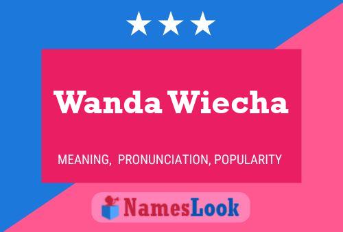 Poster del nome Wanda Wiecha