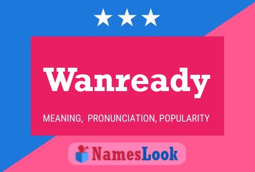 Poster del nome Wanready