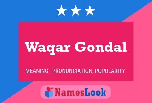 Poster del nome Waqar Gondal