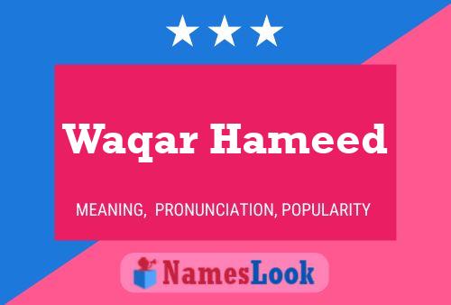 Poster del nome Waqar Hameed