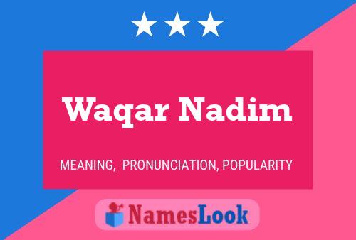 Poster del nome Waqar Nadim