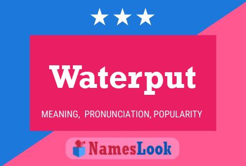 Poster del nome Waterput