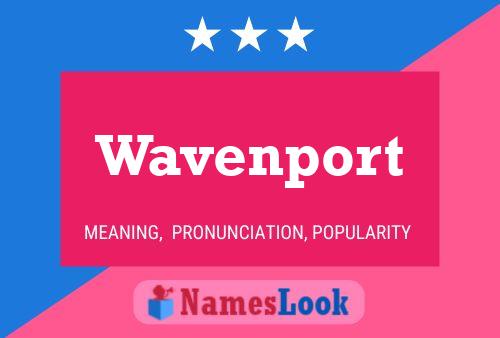 Poster del nome Wavenport