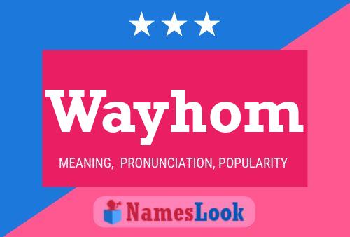 Poster del nome Wayhom