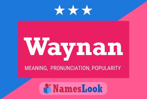 Poster del nome Waynan