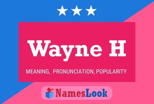 Poster del nome Wayne H