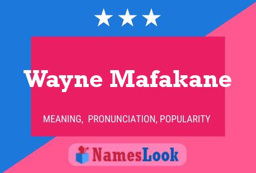 Poster del nome Wayne Mafakane