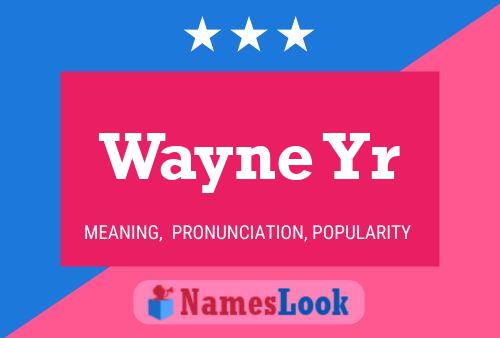 Poster del nome Wayne Yr